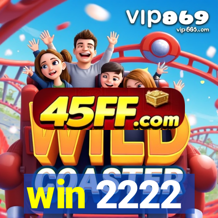 win 2222